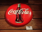 Coca-Cola Schild DM 40 cm in Blech Coca-Cola Schild DM 40 cm in Blech