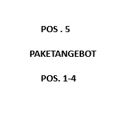 Paket bestehend aus Pos. 1 bis  4?d=2026-05-12 19:33:06